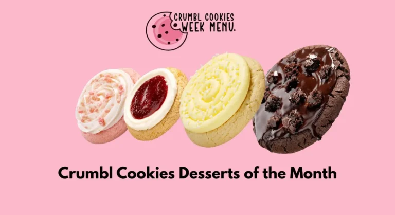 Crumbl Cookies Desserts of the Month